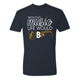 Without Music Life Would B Flat T-Shirt (Unisex)